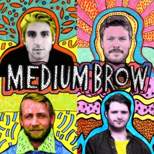 medium brow podcast