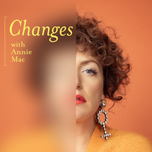 Cover art for Changes with Annie Mac podcast