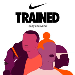 TRAINED Body and Mind the Nike podcast cover art